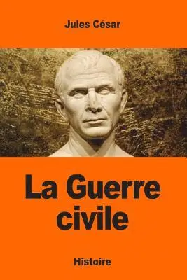 Jules César - La Guerre civile, Häftad. Tillgänglighet: Lägg i varukorg