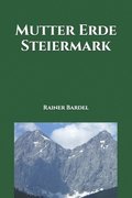 Mutter Erde Steiermark