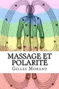 Massage et polarit: Equilibre corps- motions-mental