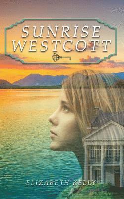 Elizabeth Kelly - Sunrise Westcott, Häftad. Tillgänglighet: Lägg i varukorg