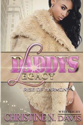 Christine N. Davis - Daddy's Legacy: The Rise of Harmony, Häftad. Tillgänglighet: Lägg i varukorg