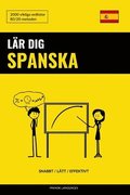 Lär dig Spanska - Snabbt / Lätt / Effektivt: 2000 viktiga ordlistor