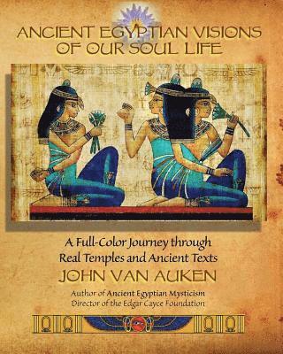 John Van Auken - Ancient Egyptian Visions of Our Soul Life, Häftad. Tillgänglighet: Lägg i varukorg