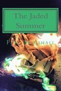 The Jaded Summer