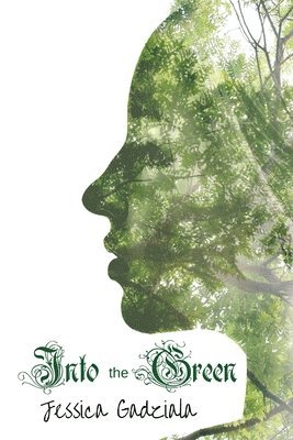Jessica Gadziala - Into The Green, Häftad. Tillgänglighet: Lägg i varukorg