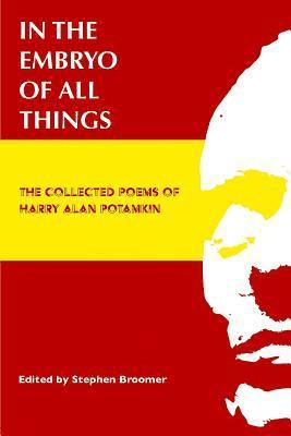 Harry Alan Potamkin, Stephen Broomer - In the Embryo of All Things: The Collected Poems of Harry Alan Potamkin, Häftad. Tillgänglighet: Lägg i varukorg