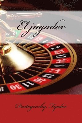 Dostoyevsky Mikhailovich Fyodor, Mybook - El jugador, Häftad. Tillgänglighet: Lägg i varukorg