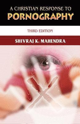 Shivraj K Mahendra - Christian Response to Pornography, Häftad. Tillgänglighet: Lägg i varukorg