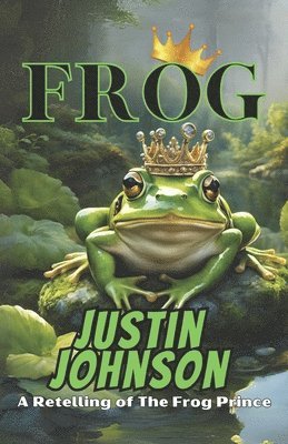 Justin Johnson - Frog, Häftad. Tillgänglighet: Lägg i varukorg