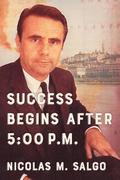 Success Begins After 5: 00 P.M.