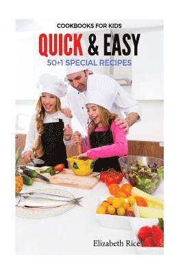 Elizabeth Rice - Cookbooks for Kids: Quick & Easy 50+1 Special Recipes, Häftad. Tillgänglighet: Lägg i varukorg