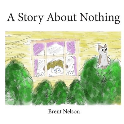 Brent Nelson - A Story About Nothing, Häftad