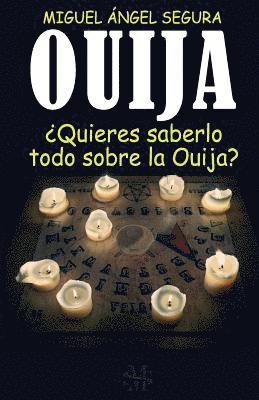 Miguel Ángel Segura - Ouija: ¿Quieres saberlo todo sobre la Ouija?, Häftad. Tillgänglighet: Lägg i varukorg