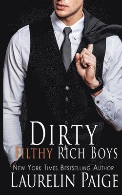 Laurelin Paige - Dirty Filthy Rich Boys, Häftad. Tillgänglighet: Lägg i varukorg