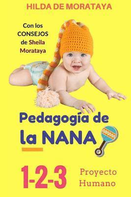 Sheila Morataya, Hilda de Morataya - Pedagogía de la NANA: 1-2-3 Proyecto Humano, Häftad. Tillgänglighet: Lägg i varukorg