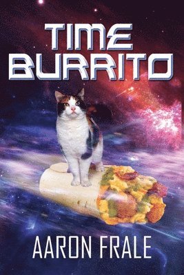 Aaron Frale - Time Burrito, Häftad. Tillgänglighet: Lägg i varukorg