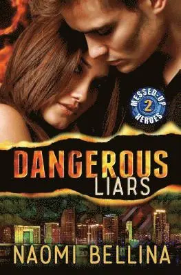 Naomi Bellina - Dangerous Liars: Messed-Up Heroes Series 2, Häftad. Tillgänglighet: Lägg i varukorg