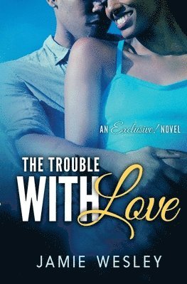 Jamie Wesley - The Trouble With Love, Häftad