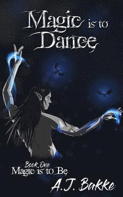Magic is to Dance