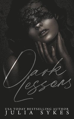 Julia Sykes - Dark Lessons, Häftad. Tillgänglighet: Lägg i varukorg