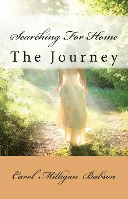 Carol Milligan Babson - Searching For Home: The Journey, Häftad. Tillgänglighet: Lägg i varukorg