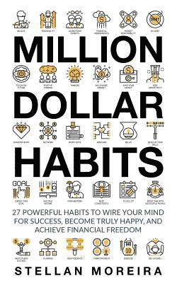 Sim Pol - Million Dollar Habits: 27 Powerful Habits to Wire Your Mind For Success, Become Truly Happy, and Achieve Financial Freedom, Häftad. Tillgänglighet: Lägg i varukorg