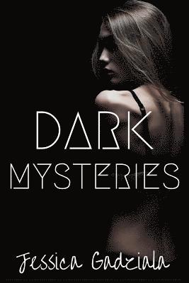 Jessica Gadziala - Dark Mysteries, Häftad. Tillgänglighet: Lägg i varukorg
