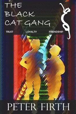 Peter Firth - The Black Cat Gang, Häftad. Tillgänglighet: Lägg i varukorg