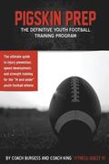 Pigskin Prep: The Definitive Youth Training Football Guide