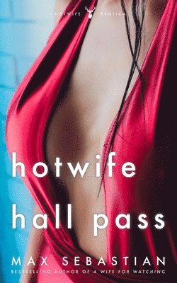 Max Sebastian - Hotwife Hall Pass, Häftad. Tillgänglighet: Lägg i varukorg