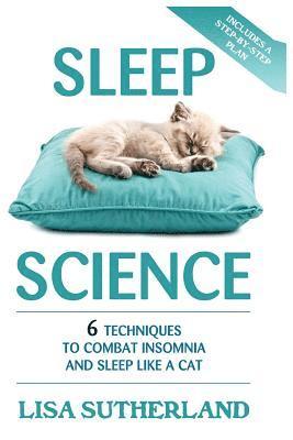 Lisa Sutherland - Sleep: 6 Techniques to Combat Insomnia and Sleep Like a Cat, Häftad. Tillgänglighet: Lägg i varukorg