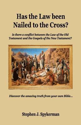 Stephen J. Spykerman - Has the Law been Nailed to the Cross?, Häftad. Tillgänglighet: Lägg i varukorg