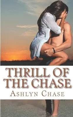 Ashlyn Chase - Thrill of the Chase, Häftad. Tillgänglighet: Lägg i varukorg