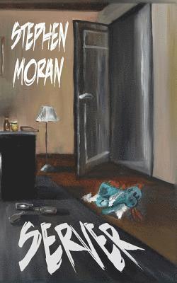 Stephen Moran - Server, Häftad. Tillgänglighet: Lägg i varukorg