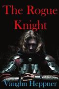 The Rogue Knight