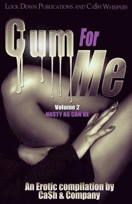 Ca$h - Cum For Me 2: Nasty As Can Be, Häftad. Tillgänglighet: Lägg i varukorg