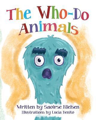 Saoirse Anne Nielsen - The Who-Do Animals, Häftad. Tillgänglighet: Lägg i varukorg