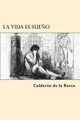 Calderon De La Barca - La Vida es Sueño, Häftad