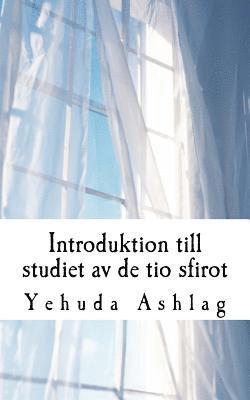 Yehuda Ashlag - Introduktion till studiet av de Tio Sfirot, Häftad. Tillgänglighet: Lägg i varukorg