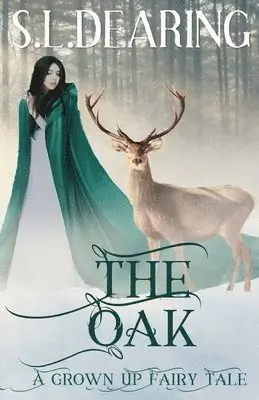 C. M. Wright - The Oak: A Grown Up Fairy Tale, Häftad. Tillgänglighet: Lägg i varukorg