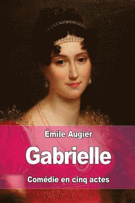 Émile Augier - Gabrielle, Häftad