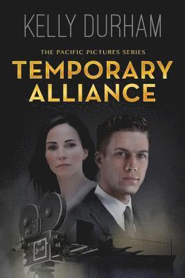 Kelly Durham - Temporary Alliance: A Story of Old Hollywood, Häftad. Tillgänglighet: Lägg i varukorg