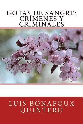 Luis Bonafoux Quintero - Gotas de Sangre: Crímenes y criminales, Häftad