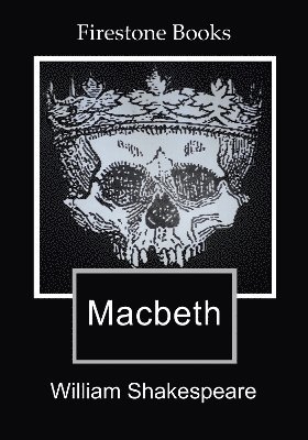 William Shakespeare - Macbeth: Dyslexia-Friendly Edition, Häftad