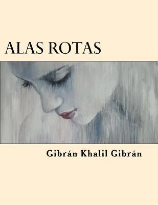 Gibran Khalil Gibran - Alas Rotas, Häftad