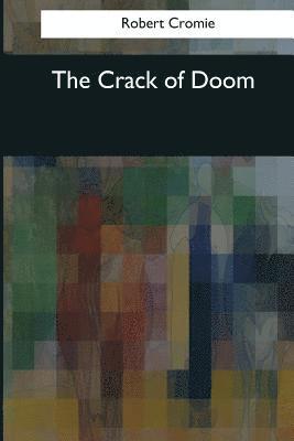 Robert Cromie - The Crack of Doom, Häftad. Tillgänglighet: Lägg i varukorg
