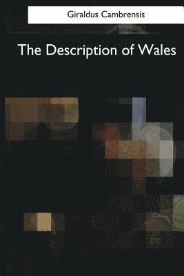 Giraldus Cambrensis - The Description of Wales, Häftad. Tillgänglighet: Lägg i varukorg
