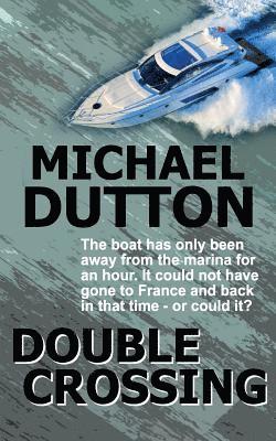 Michael Dutton - Double Crossing, Häftad