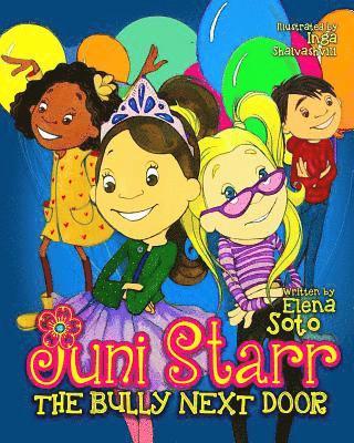 Elena Soto - Juni Starr: The Bully Next Door, Häftad. Tillgänglighet: Lägg i varukorg