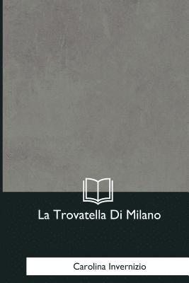 Carolina Invernizio - La Trovatella Di Milano, Häftad